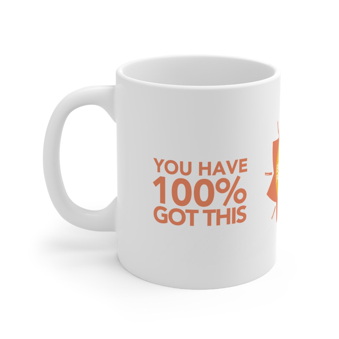 You have 100% Got This Mug (UK & Europe)