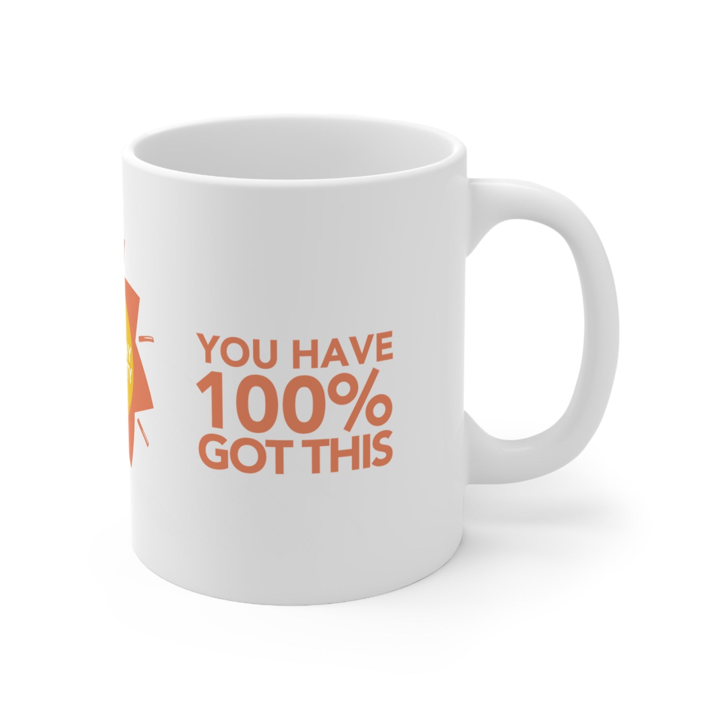 You have 100% Got This Mug (UK & Europe)